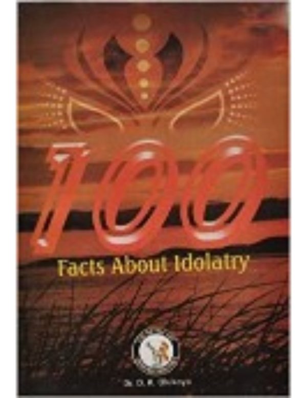 100 Facts about Idolatry--Dr. D. K. Olukoya