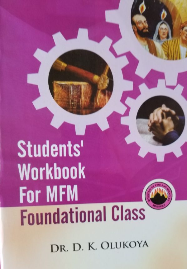 Students' Workbook For MFM Foundational Class--by Dr. D.K. Olukoya