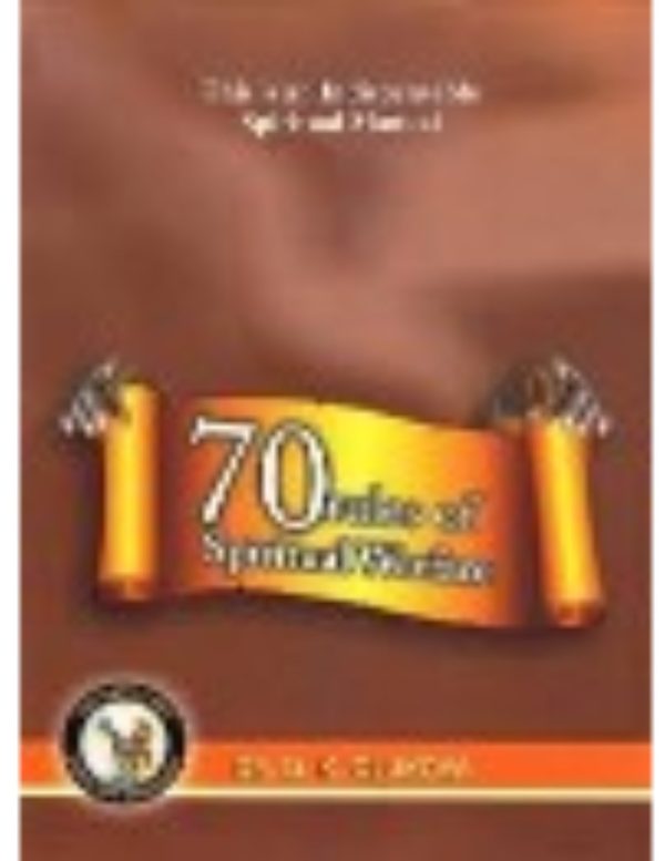 70 Rules of Spiritual Warfare--by Dr. D. K. Olukoya