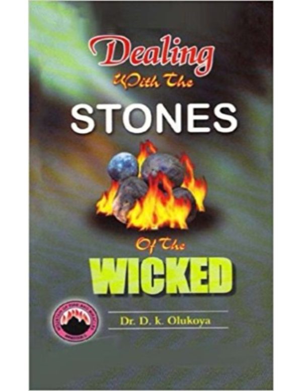 Dealing with the Stones of the Wicked(English/French)--by Dr. D. K. Olukoya