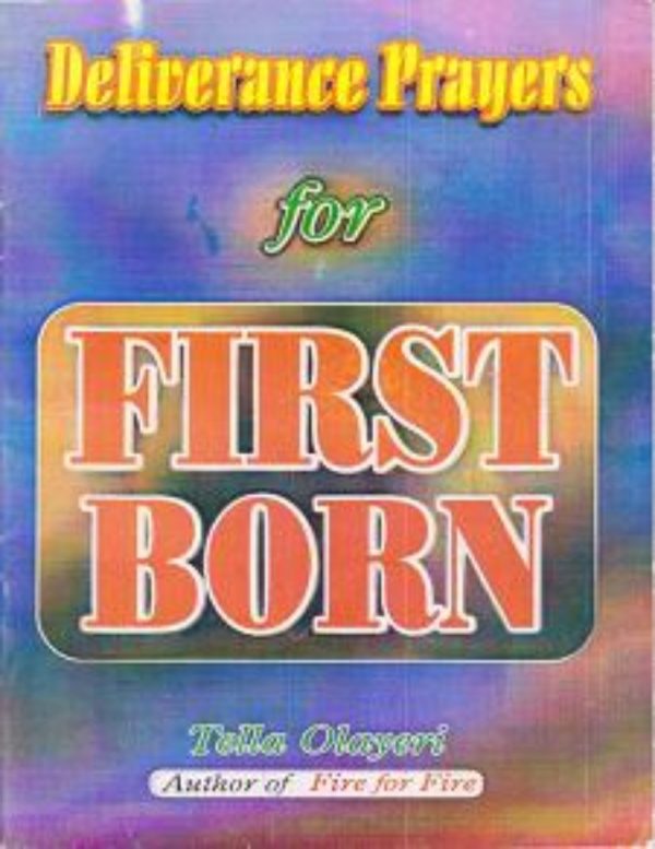 Deliverance Prayers for Firstborn By Tella Olayeri