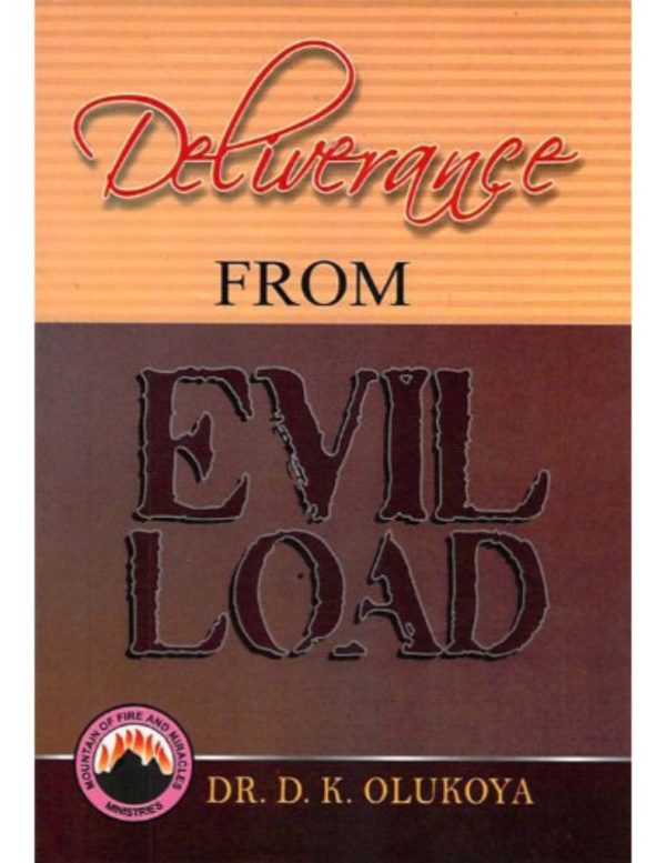 Deliverance from Evil Load--by Dr.D.K.Olukoya