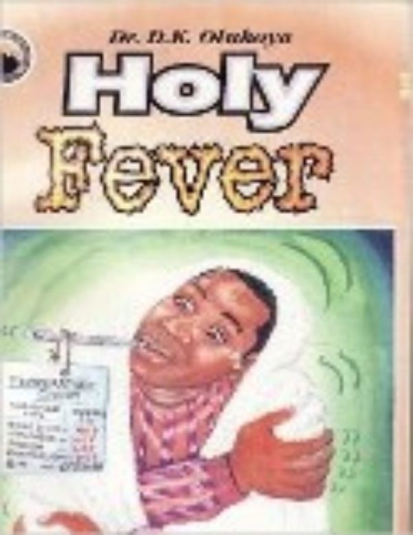 Holy Fever--by Dr D.K. Olukoya