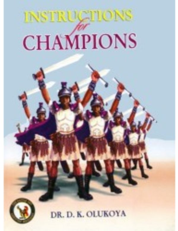 Instructions for Champions--by Dr. D. K. Olukoya