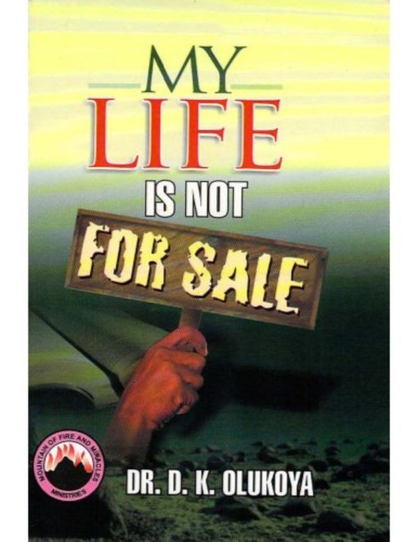 My Life is not for Sale(English/French)--by Dr.D.K.Olukoya