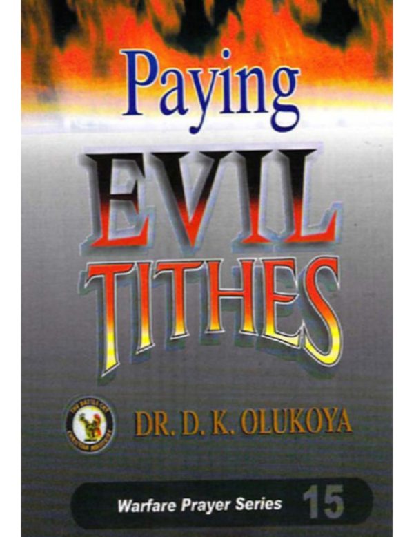 Paying Evil Tithes--by Dr.D.K. Olukoya