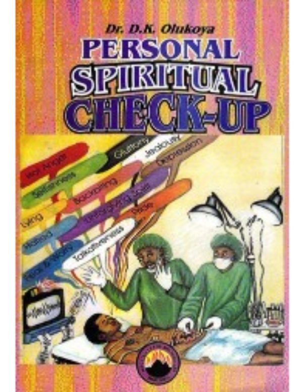 Personal Spiritual Check-Up--by Dr. D. K. Olukoya