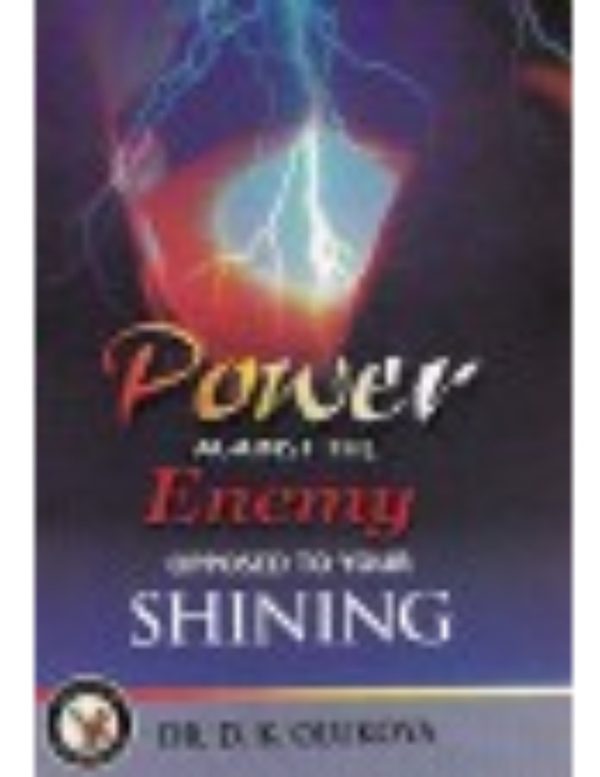 Power Against the Enemy Opposed to Your Shinning--by Dr. D. K. Olukoya