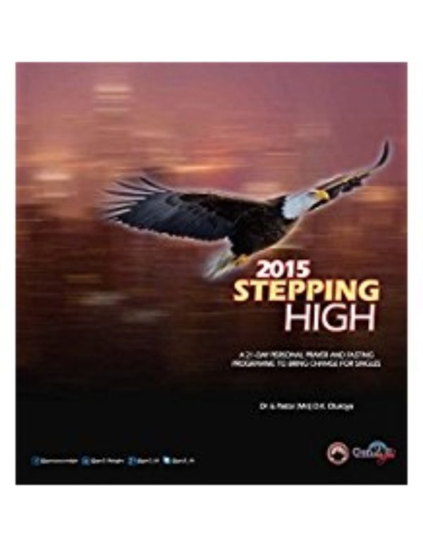 Stepping High: 21 Day Personal Prayer and Fasting Program to Bring Change for Singles  2014-2018 - Image 2