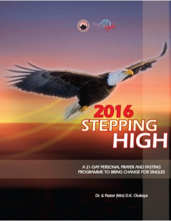 Stepping High: 21 Day Personal Prayer and Fasting Program to Bring Change for Singles  2014-2018 - Image 3