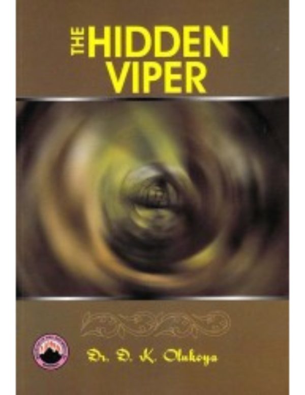 The Hidden Viper--by Dr D. k. Olukoya