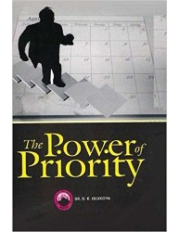 The Power of Priority--by Dr D. K. Olukoya