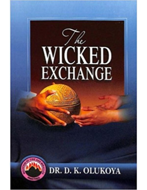 The Wicked Exchange(English/French)--by Dr. D. K. Olukoya