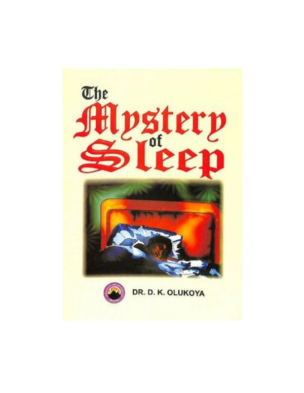 The Mystery of Sleep--by Dr. D. K. Olukoya