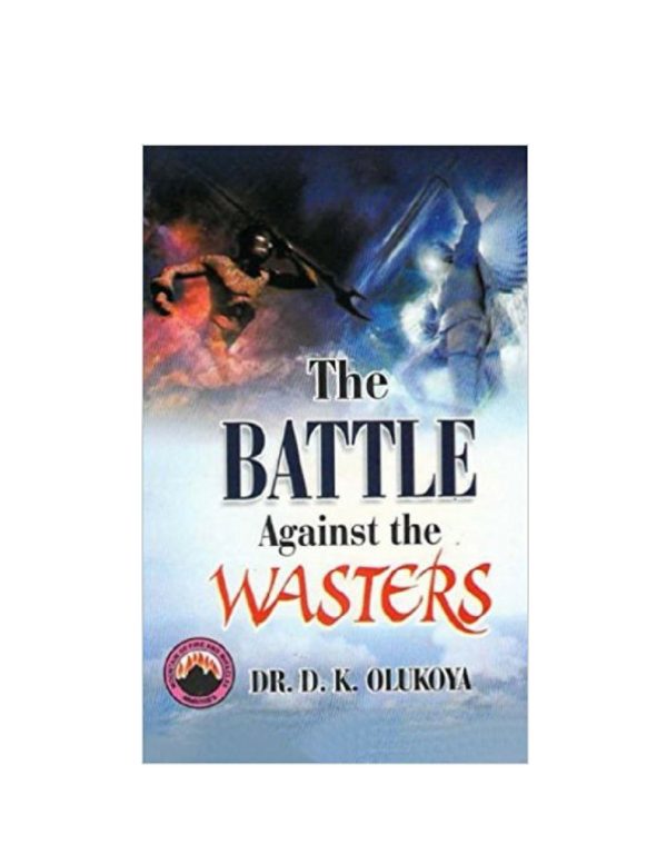 The Battle Against the Wasters(English/French)--by Dr D.K. Olukoya