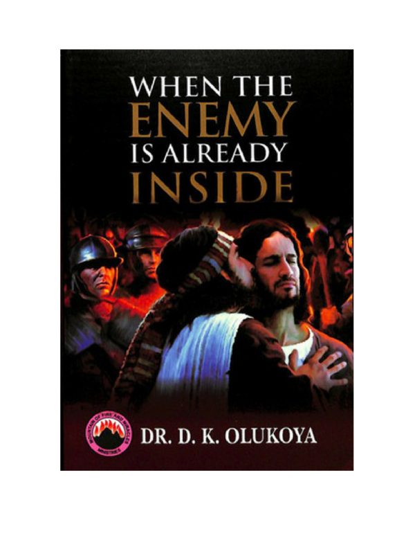 When The Enemy Is Already Inside(English/French)--by Dr.D.K. Olukoya