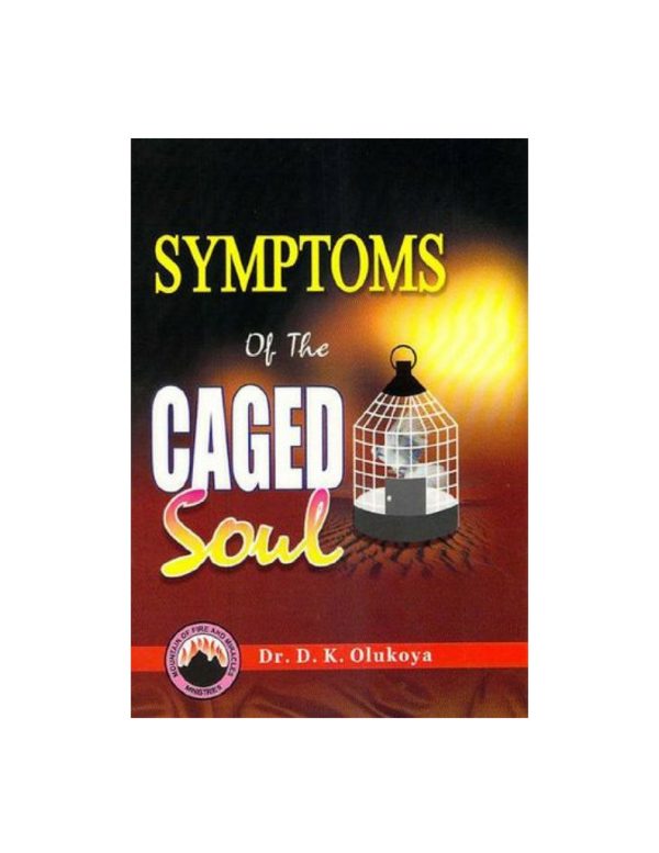 Symptoms of the Caged Soul(English/French)--by Dr. D.K. Olukoya