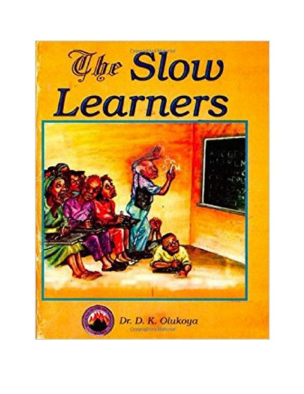 The Slow Learners--by Dr D. K. Olukoya