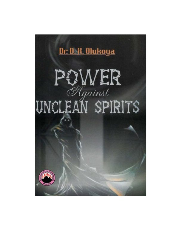 Power Against Unclean Spirits(English/French)--by Dr.D. K. Olukoya