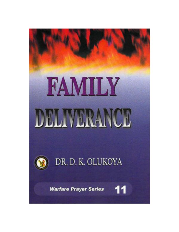 Family Deliverance--by Dr. D. K. Olukoya