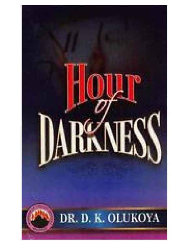 Hour of Darkness(English/French)--by Dr. D.K.Olukoya