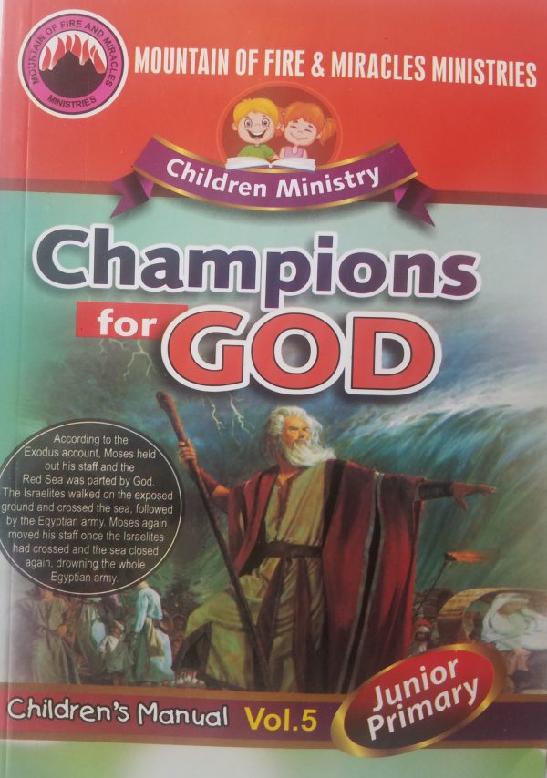 Champions for God (Children’s Manual) Vol. 5 Junior Primary--by MFM Children's Ministry