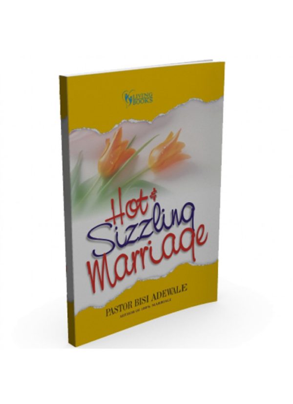 Hot and Sizzling Marriage--by Pastor Bisi Adewale