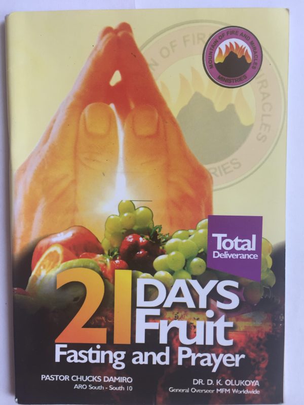 21 Days Fruit Fasting And Prayer--by Pastor Chucks Damiro