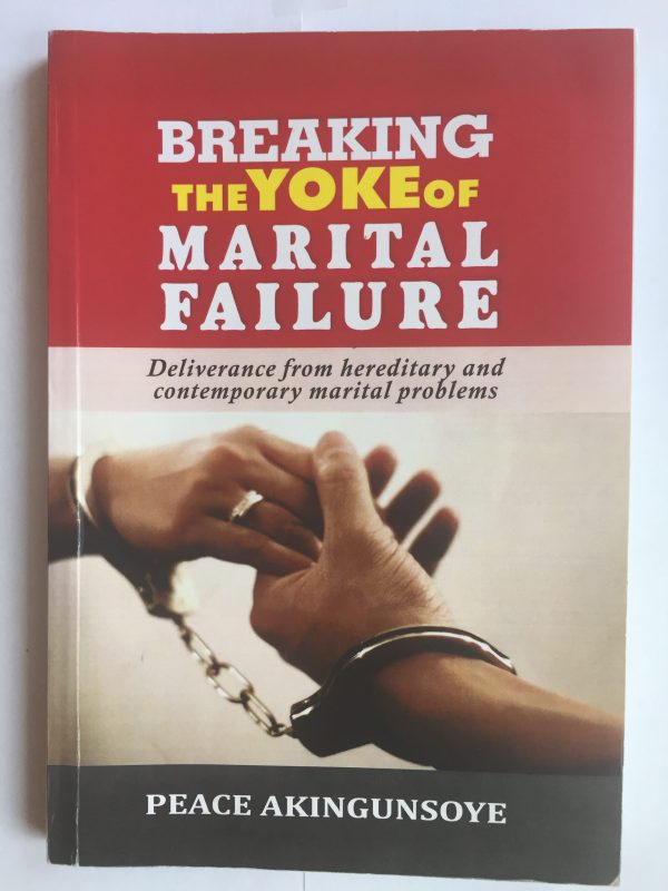 Breaking The Yoke of Marital Failure--By Pastor Peace Akingunsoye - Image 2