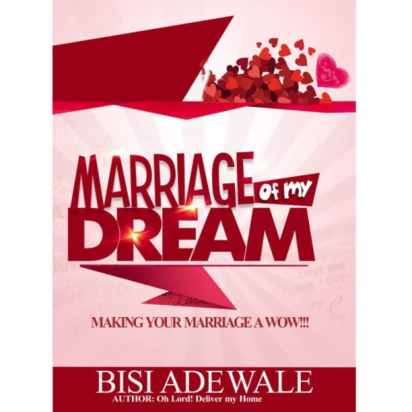 Marriage of My Dream--by Bisi Adewale