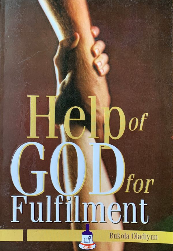 Help Of God For Fulfilment--by Pastor Bukola Oladiyun