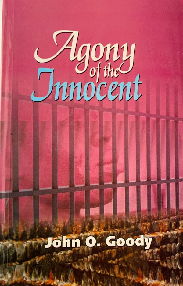 Agony Of The Innocent--by John O. Goody