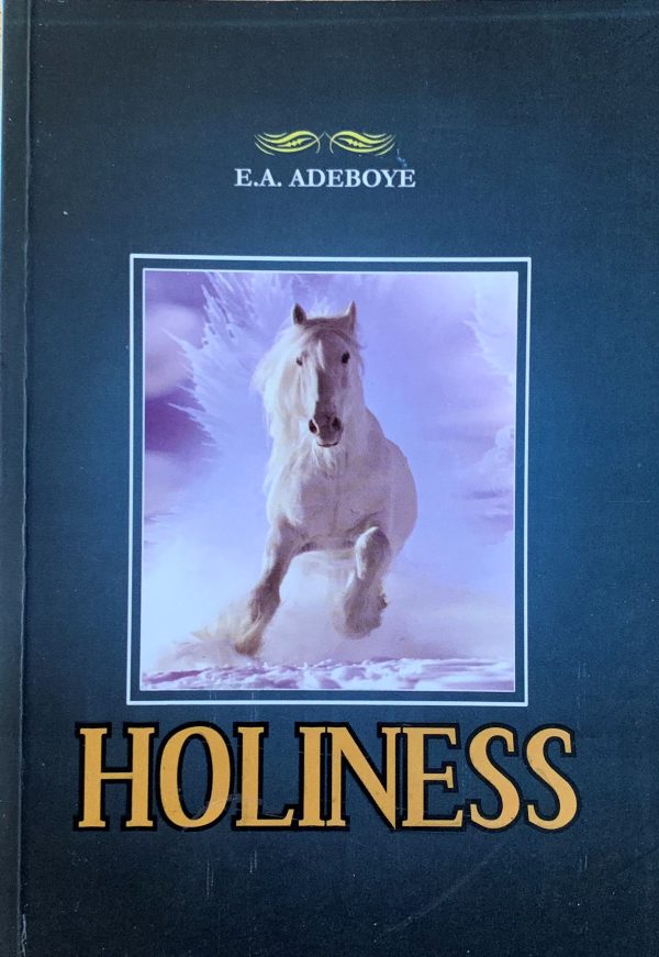 Holiness--by Pastor Enoch A. Adeboye