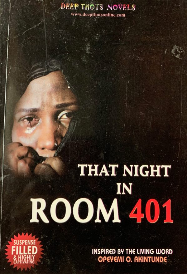 That Night In Room 401--by Opeyemi O. Akintunde