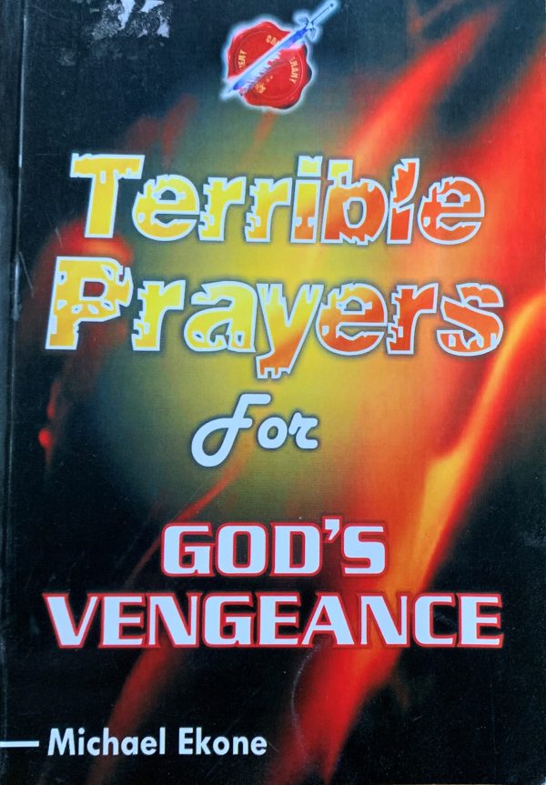 Terrible Prayers For God's Vengeance--by Michael Ekone