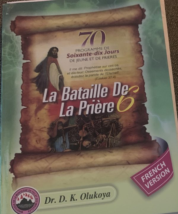 MFM 2025 Annual 70 Seventy Days Prayer And Fasting Programme Prayer Battle 6 FRENCH Version–by Dr. D.K. Olukoya