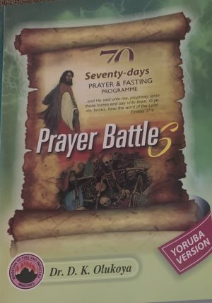 MFM 2025 Annual 70 Seventy Days Prayer And Fasting Programme Prayer Battle 6 YORUBA Version–by Dr. D.K. Olukoya