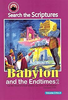 Search the Scriptures-BABYLON AND THE ENDTIMES 2(Vol. 3 No.2)–by Mountain of Fire and Miracles Ministries.